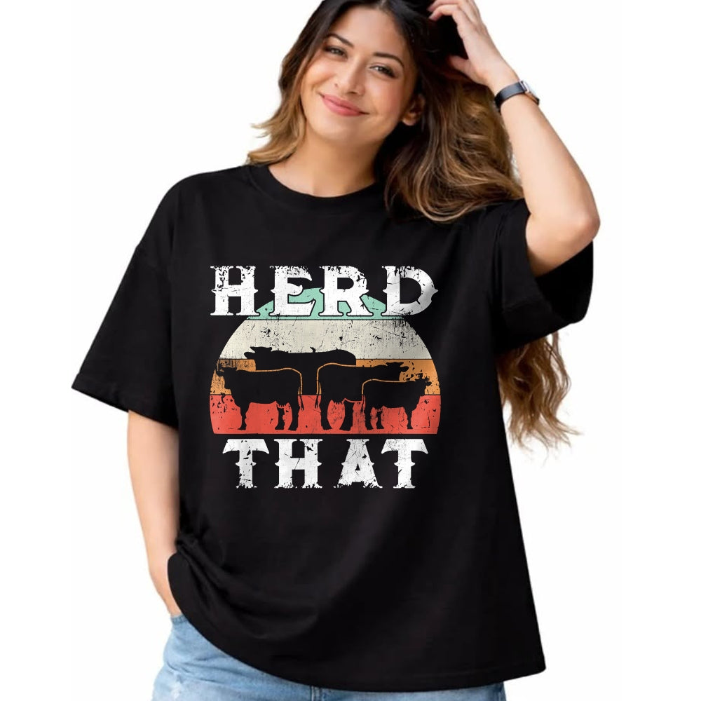 Best Farmer Life Shirt, Funny Farmer UnisexT-Shirt/Hoodie/Sweatshirt HLT00 - Farmer Herd That T-Shirt Cow Lover Funny Farmer Tee T-Shirt