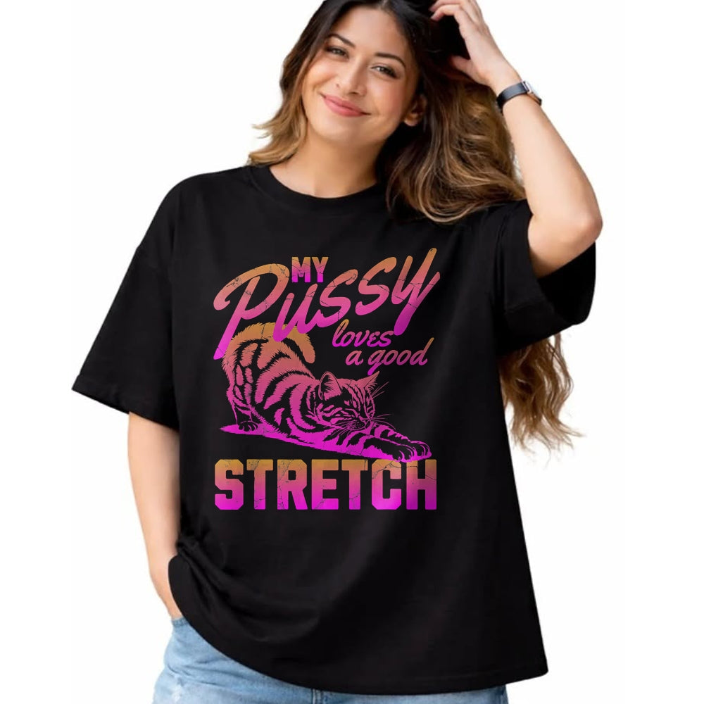Cat Love Shirt, Funny Cat Lover Gift UnisexT-Shirt/Hoodie/Sweatshirt HLT00 - My Pussy Love A Good Stretch Funny Vintage T-Shirt (1)