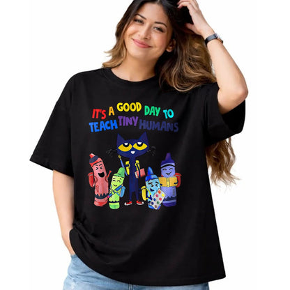 Best Teacher Shirt, Funny Teacher UnisexT-Shirt/Hoodie/Sweatshirt HLT00 - Good Days To Teach Tiny Humans Funny Cat Teacher Lover T-Shirt