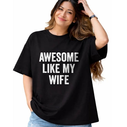 Best Wife Shirt, Wife and Husband Unisex T-Shirt/Hoodie/Sweatshirt HLT00 - Awesome Like My Wife - Funny Wife Husband T-Shirt