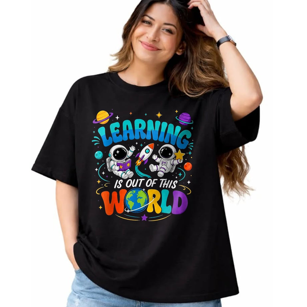 Best Student Shirt, Funny Back To School UnisexT-Shirt/Hoodie/Sweatshirt HLT00 - Learning is Out of This World Space Back to School Teacher T-Shirt, Women, Black, Small
