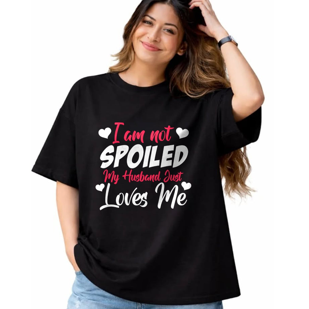 Best Wife Shirt, Wife and Husband Unisex T-Shirt/Hoodie/Sweatshirt HLT00 - Gift for wife T shirt, spoiled wife   Funny Wife Apparel I'm Not Spoiled My Husband Just Loves Me Pu