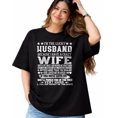 Best Wife Shirt, Wife and Husband Unisex T-Shirt/Hoodie/Sweatshirt HLT00 - Gift for wife T shirt, lucky wife   im a lucky wife i have a crazy husband t shirt - Valentines T-Sh