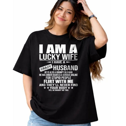 Best Wife Shirt, Wife and Husband Unisex T-Shirt/Hoodie/Sweatshirt HLT00 - Gift for wife T shirt, lucky wife   I Am A Lucky Wife I Have A Crazy Husband T-Shirt