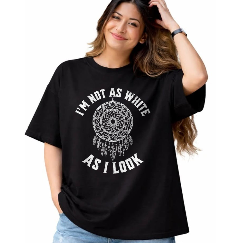 Native American T-Shirts, Vintage Native American Unisex T-Shirt/Hoodie/Sweatshirt HLT00 - I_m Not As White As I Look Native American Heritage Month