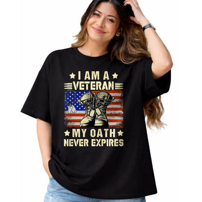 Proud Veteran Shirt, Funny Veteran UnisexT-Shirt/Hoodie/Sweatshirt HLT00 - I am A Veteran My Oath Never Expires Veteran Day USA Flag T-Shirt