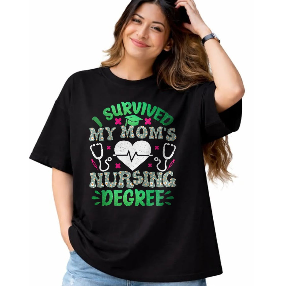 Funny Nurse Shirt, Nurse Unisex T-Shirt/Hoodie/Sweatshirt HLT00 - I Survived My Moms Nursing Degree Nursing Kids Graduation T-Shirt