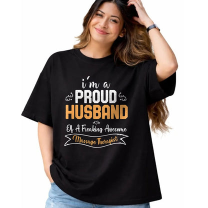 Best Wife Shirt, Wife and Husband Unisex T-Shirt/Hoodie/Sweatshirt HLT00 - I am a Proud Husband of A Freaking Awesome Massage Therapist T-Shirt