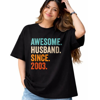 Best Wife Shirt, Wife and Husband Unisex T-Shirt/Hoodie/Sweatshirt HLT00 - Awesome Husband Since 2003 21st wedding anniversary 21 years T-Shirt