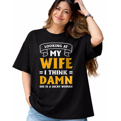 Best Wife Shirt, Wife and Husband Unisex T-Shirt/Hoodie/Sweatshirt HLT00 - Gift for wife T shirt, lucky wife   Looking At My Wife I Think Damn She Is A Lucky Woman T-Shirt (11)