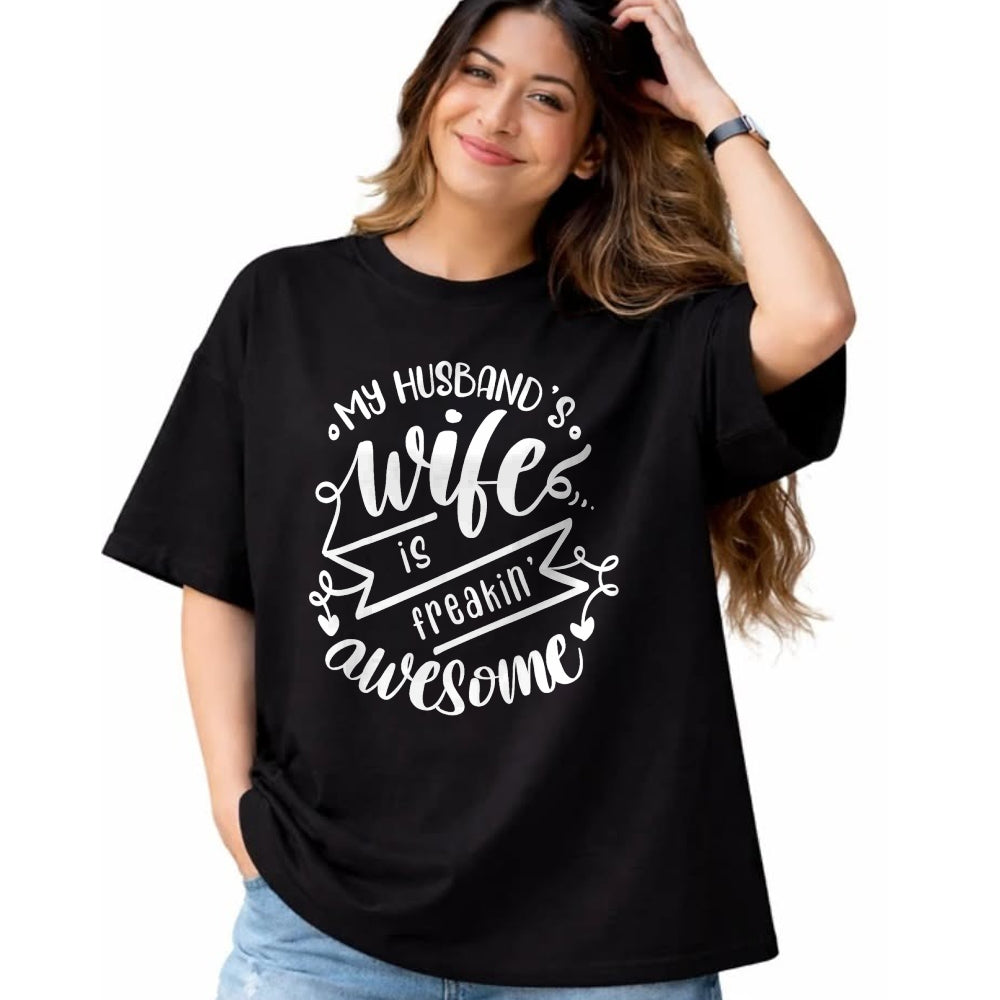 Best Wife Shirt, Wife and Husband Unisex T-Shirt/Hoodie/Sweatshirt HLT00 - my husbands wife is freaking awesome T-Shirt