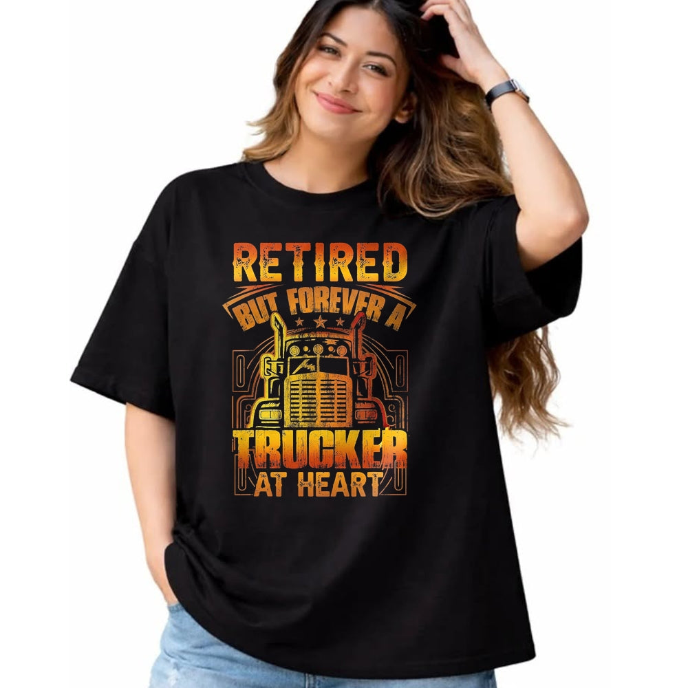 Best Truck Driver Life Shirt, Funny Trucker UnisexT-Shirt/Hoodie/Sweatshirt HLT00 - Retired But Forever A Trucker At Heart Vintage Semi T-Shirt