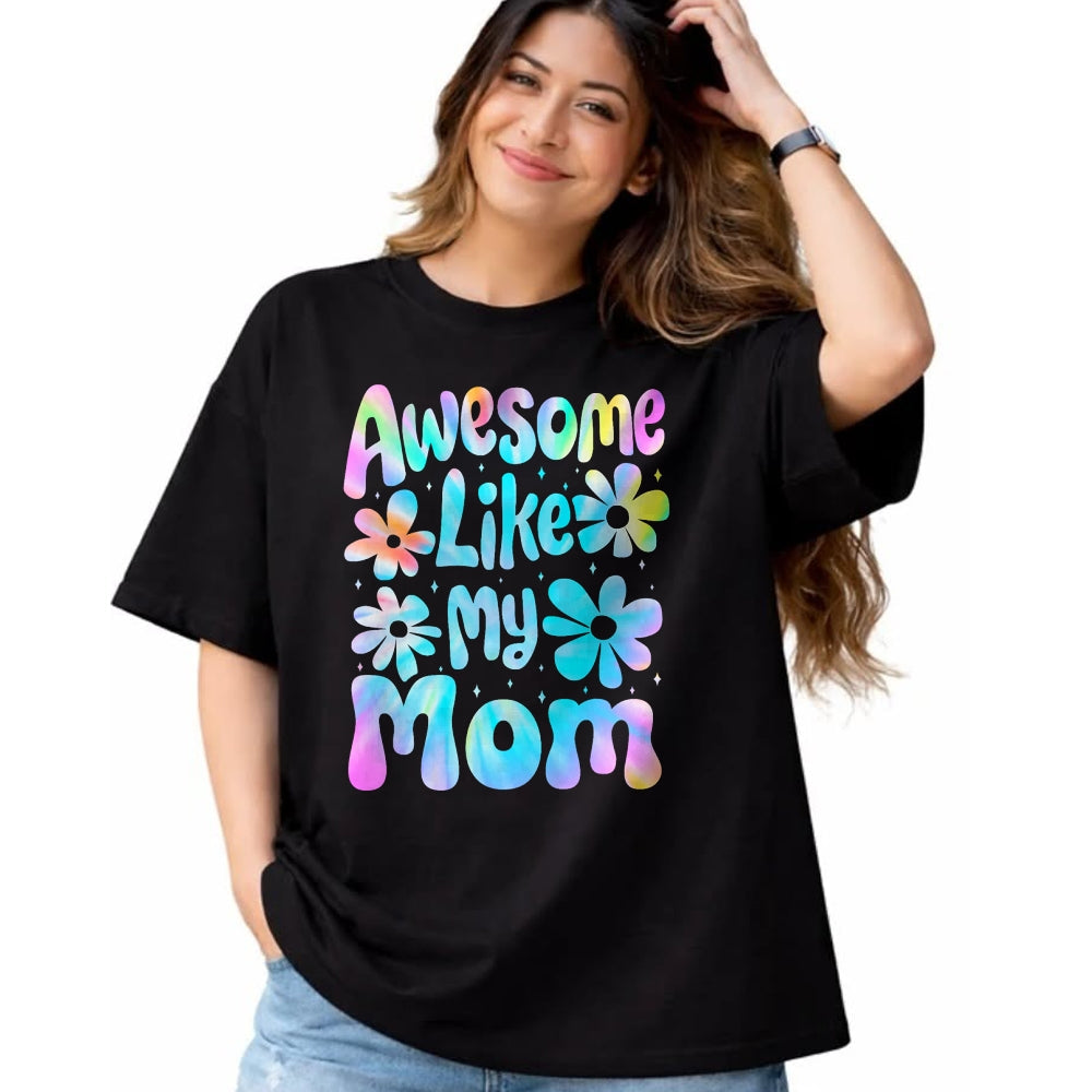 Gift for Mom Shirt, Funny Mom Unisex T-Shirt/Hoodie/Sweatshirt HLT00 - Awesome Like My Mom Mommy Groovy Graphic Mother_s Day T-Shirt
