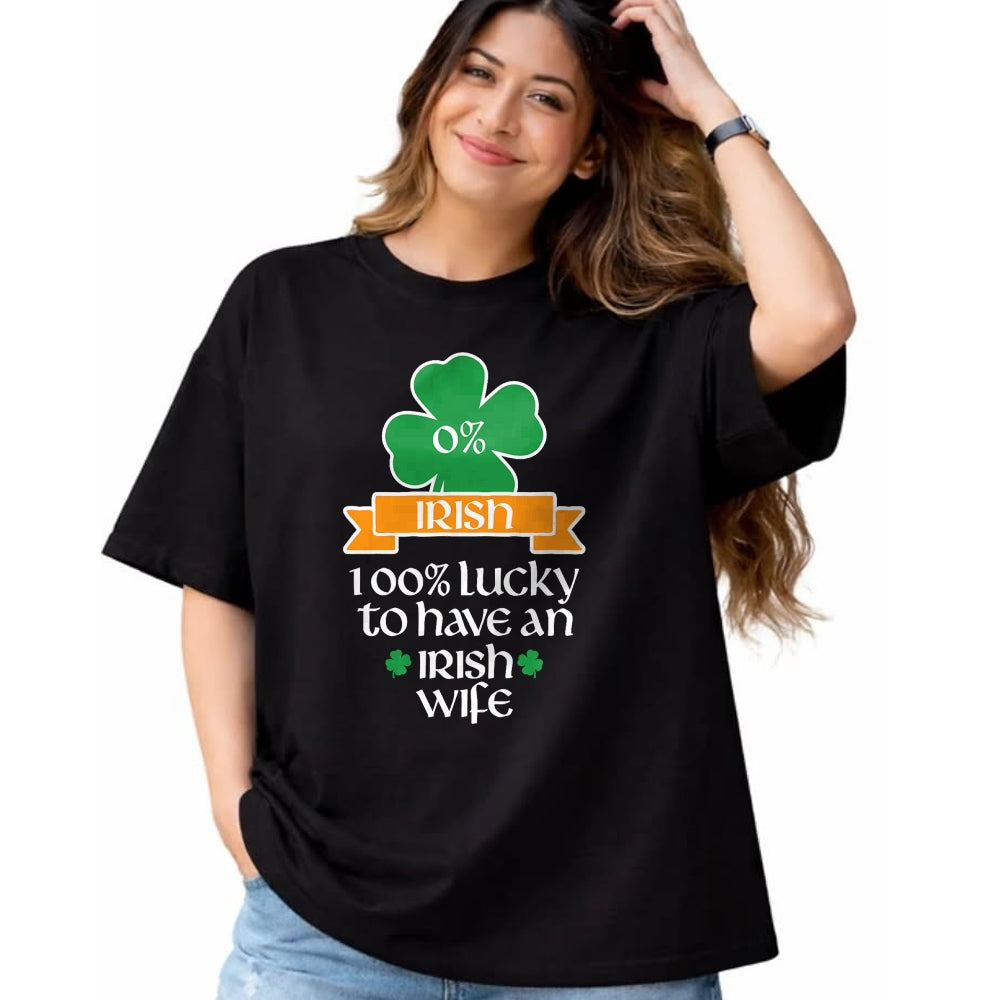 Best Wife Shirt, Wife and Husband Unisex T-Shirt/Hoodie/Sweatshirt HLT00 - Gift for wife T shirt, lucky wife   Lucky Irish Wife St Patrick's Day Gift For Husband T-Shirt