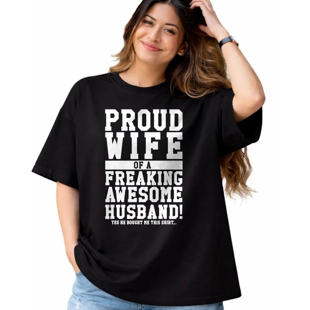 Best Wife Shirt, Wife and Husband Unisex T-Shirt/Hoodie/Sweatshirt HLT00 - Proud Wife Of A Freaking Awesome Husband! Gift T-Shirt