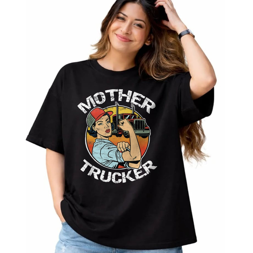 Best Truck Driver Life Shirt, Funny Trucker UnisexT-Shirt/Hoodie/Sweatshirt HLT00 - Mother Trucker Female CDL Semi Truck Driver T-Shirt