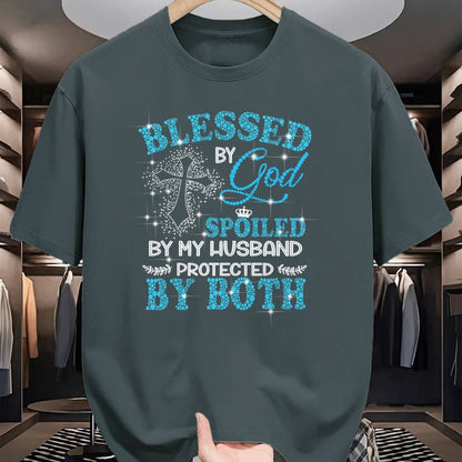 Best Wife Shirt, Wife and Husband Unisex T-Shirt/Hoodie/Sweatshirt HLT00 - Gift for wife T shirt, spoiled wife   Blessed By God Spoiled By My Husband Protected By Both T-Shirt