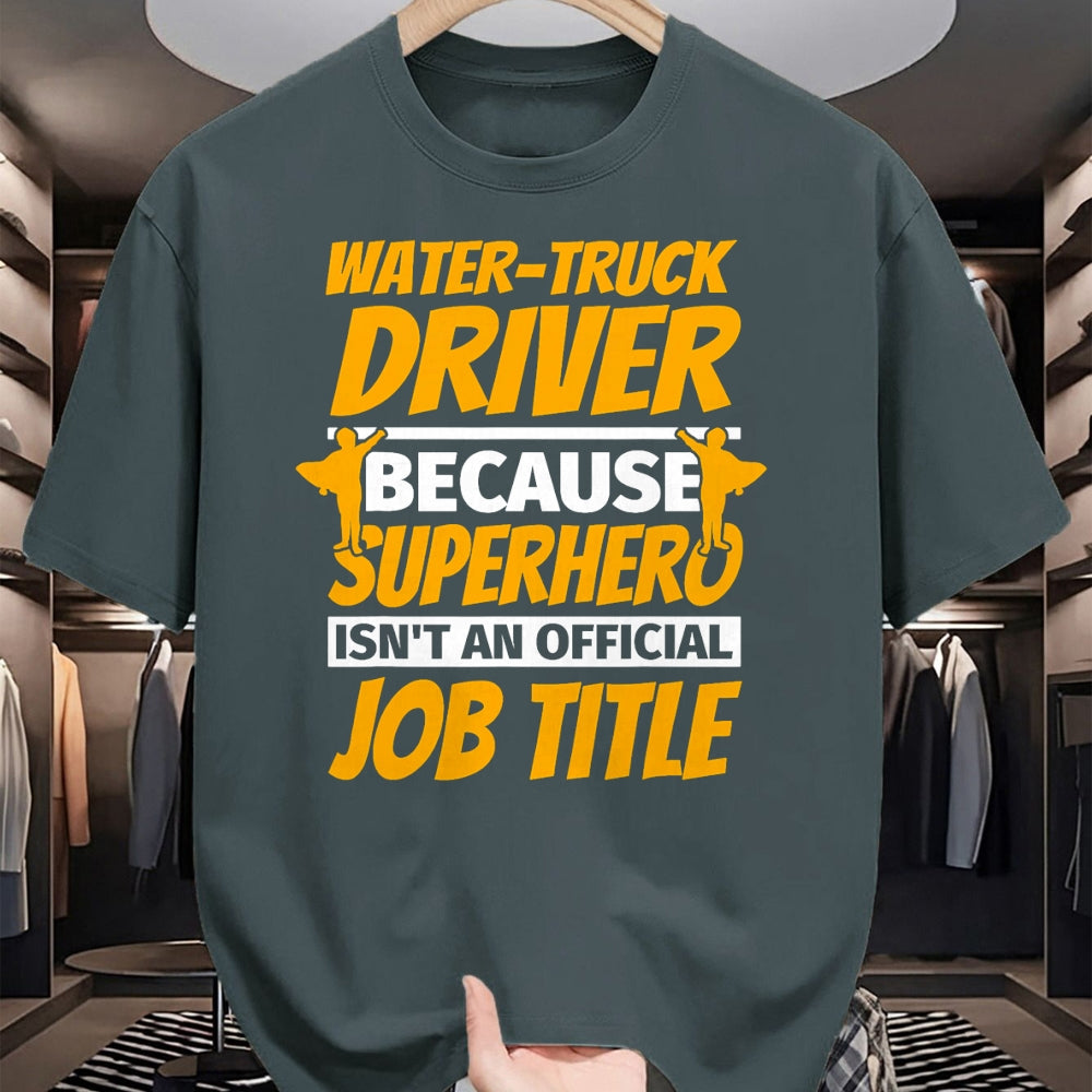 Best Truck Driver Life Shirt, Funny Trucker UnisexT-Shirt/Hoodie/Sweatshirt HLT00 - WATER-TRUCK DRIVER Funny Humor Gift T-Shirt