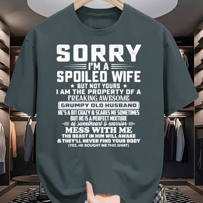 Best Wife Shirt, Wife and Husband Unisex T-Shirt/Hoodie/Sweatshirt HLT00 - Gift for wife T shirt, spoiled wife   Sorry I'm A Spoiled Wife But Not Yours Grumpy Old Husband Long