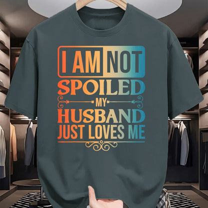 Best Wife Shirt, Wife and Husband Unisex T-Shirt/Hoodie/Sweatshirt HLT00 - Funny Spoiled Wife Art For Women Girls Husband Spoiled Wife T-Shirt (1)