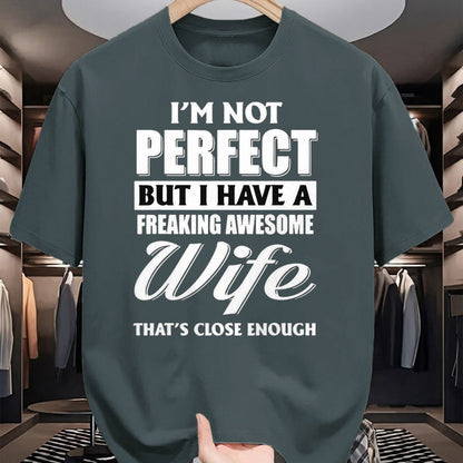 Best Husband Shirt, Wife and Husband Unisex T-Shirt/Hoodie/Sweatshirt HLT00 - I_m Not Perfect But I Have A Freaking Awesome Wife Tee T-Shirt