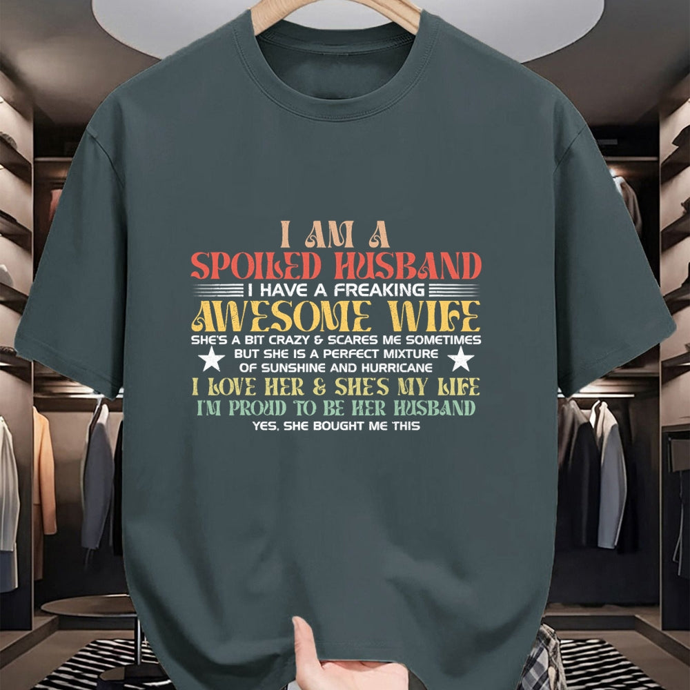 Best Wife Shirt, Wife and Husband Unisex T-Shirt/Hoodie/Sweatshirt HLT00 - I Am A Spoiled Husband I Have A Freaking Awesome Wife Funny T-Shirt