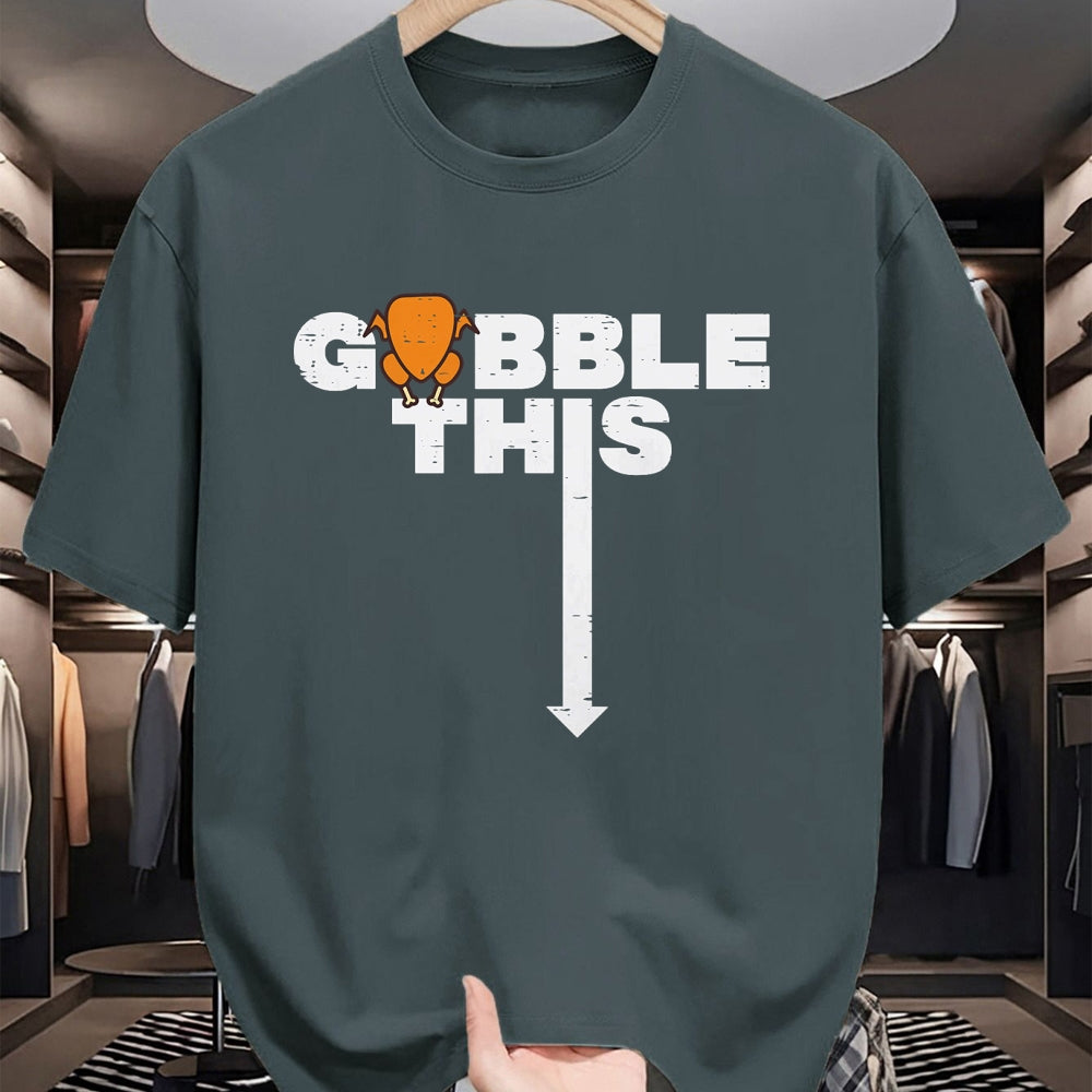 Best Thanksgiving Family Shirt , Funny Thanksgiving UnisexT-Shirt/Hoodie/Sweatshirt HLT00 - Thanksgiving Gobble This Funny Turkey Adult Humor Dad Men T-Shirt