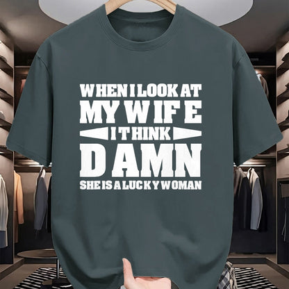 Best Wife Shirt, Wife and Husband Unisex T-Shirt/Hoodie/Sweatshirt HLT00 - Gift for wife T shirt, lucky wife   When I Look At My Wife I Think Damn T-Shirt
