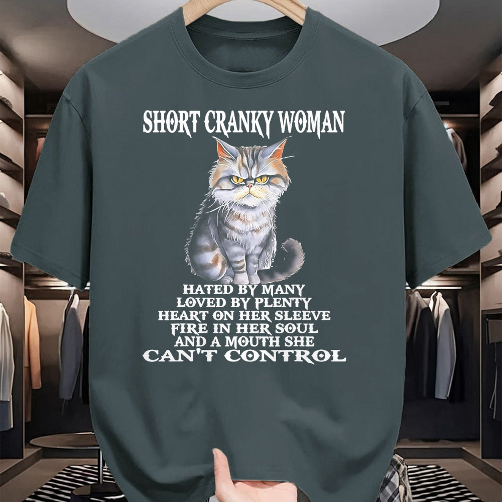 Cat Love Shirt, Funny Cat Lover Gift UnisexT-Shirt/Hoodie/Sweatshirt HLT00 - Cat Short Cranky Woman Hated By Many Loved By Plenty T-Shirt