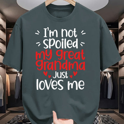 Best Wife Shirt, Wife and Husband Unisex T-Shirt/Hoodie/Sweatshirt HLT00 - I'm Not Spoiled My Great Grandma Loves Me Funny Best Friend T-Shirt
