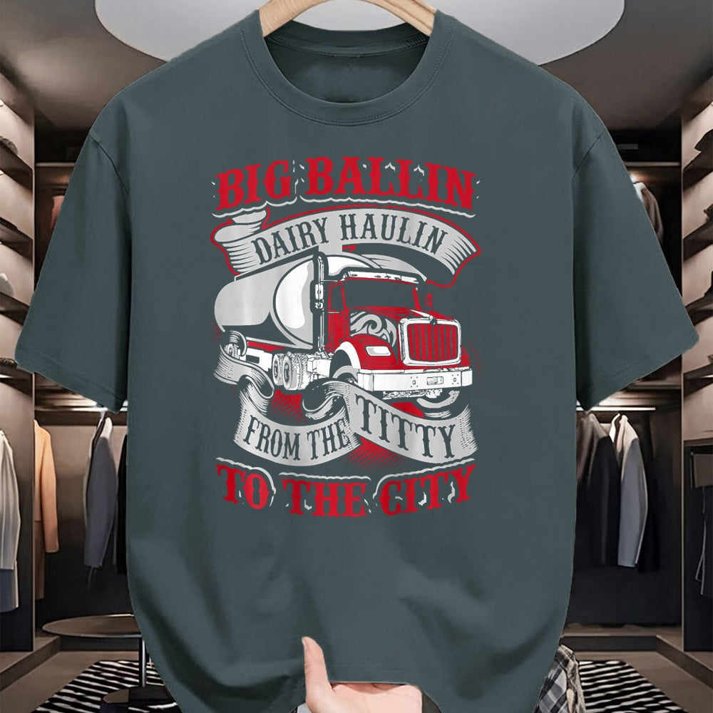 Best Truck Driver Life Shirt, Funny Trucker UnisexT-Shirt/Hoodie/Sweatshirt HLT00 - Big Ballin Dairy Hallin Titty to City Cow Milk Truck Driver T-Shirt