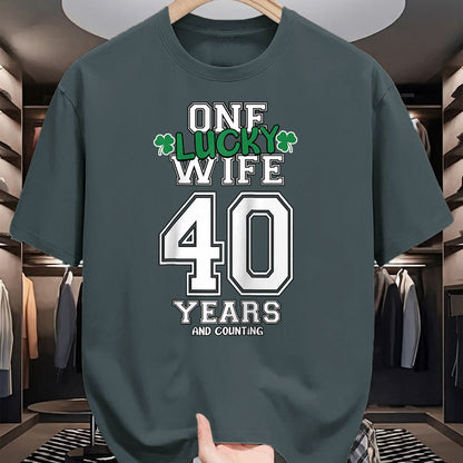 Best Wife Shirt, Wife and Husband Unisex T-Shirt/Hoodie/Sweatshirt HLT00 - Gift for wife T shirt, lucky wife   40 Years & Counting One Lucky Wife St. Patrick's Day Funny Ragla