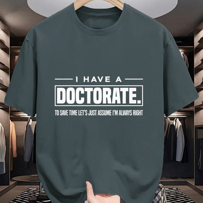 Best Doctor Shirt, Funny Doctor UnisexT-Shirt/Hoodie/Sweatshirt HLT00 - I Have A Doctorate Funny Doctoral Degree Graduation PhD T-Shirt Small