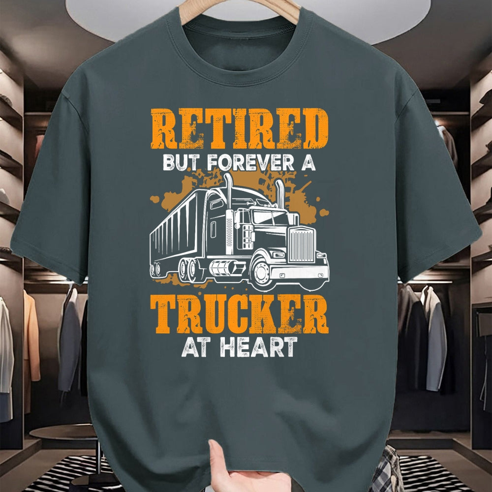 Best Truck Driver Life Shirt, Funny Trucker UnisexT-Shirt/Hoodie/Sweatshirt HLT00 - Retired But Forever Trucker At Heart Funny Truck Driver T-Shirt