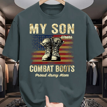 Gift for Mom Shirt, Funny Mom Unisex T-Shirt/Hoodie/Sweatshirt HLT00 - My Son Wears Combat Boots Proud Army Mom Veteran Son T-Shirt