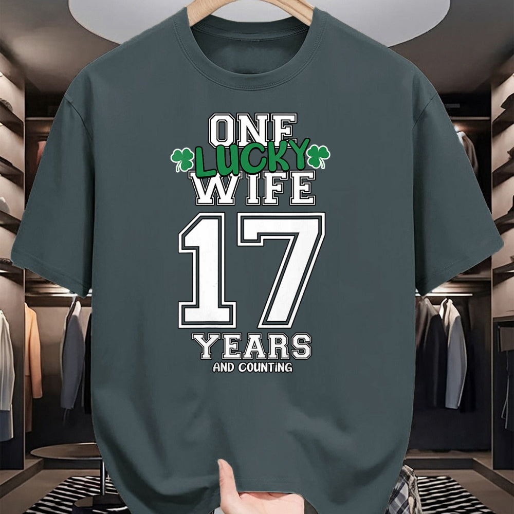 Best Wife Shirt, Wife and Husband Unisex T-Shirt/Hoodie/Sweatshirt HLT00 - Gift for wife T shirt, lucky wife   Womens 17 Years & Counting One Lucky Wife St. Patrick's Day Funn