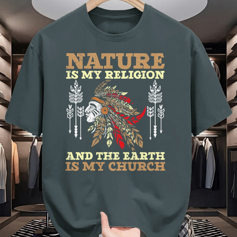 Native American T-Shirts, Vintage Native American Unisex T-Shirt/Hoodie/Sweatshirt HLT00 - Nature Is My Religion And The Earth Is My Church USA America