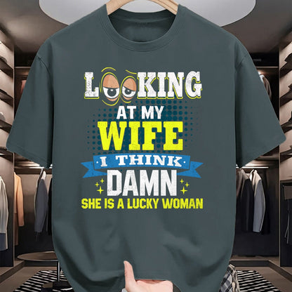 Best Wife Shirt, Wife and Husband Unisex T-Shirt/Hoodie/Sweatshirt HLT00 - Gift for wife T shirt, lucky wife   Looking At My Wife I Think Damn She Is A Lucky Woman My Wife T-S (1)
