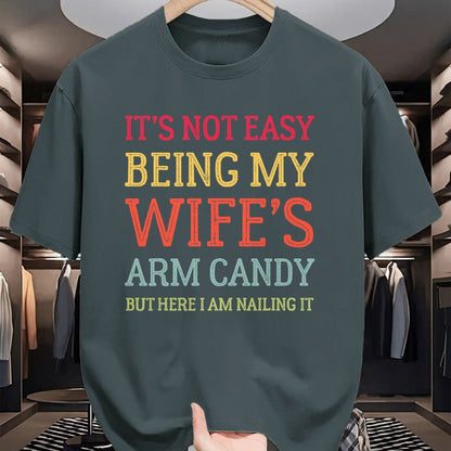 Best Wife Shirt, Wife and Husband Unisex T-Shirt/Hoodie/Sweatshirt HLT00 - It's Not Easy Being My Wife's Arm Candy Retro Funny Husband T-Shirt