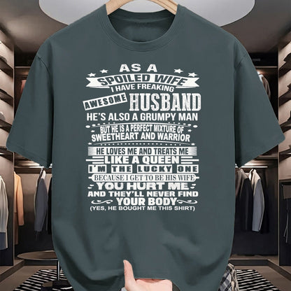 Best Wife Shirt, Wife and Husband Unisex T-Shirt/Hoodie/Sweatshirt HLT00 - As a spoiled wife i have a freaking awesome husband T-Shirt