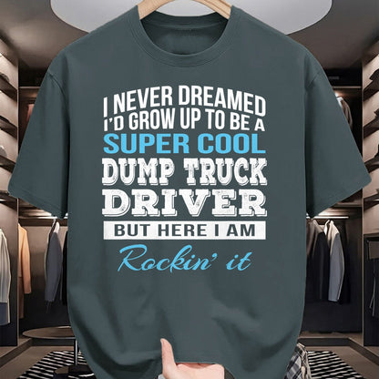Best Truck Driver Life Shirt, Funny Trucker UnisexT-Shirt/Hoodie/Sweatshirt HLT00 - Funny Dump Truck Driver Tshirt Gift T-Shirt