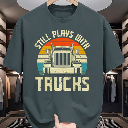 Best Truck Driver Life Shirt, Funny Trucker UnisexT-Shirt/Hoodie/Sweatshirt HLT00 - Trucker Truck Driver Vintage Retro Still Plays With Trucks T-Shirt