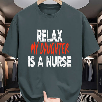 Funny Nurse Shirt, Nurse Unisex T-Shirt/Hoodie/Sweatshirt HLT00 - Relax my daughter is a nurse Funny Mom Dad nursing daughter T-Shirt