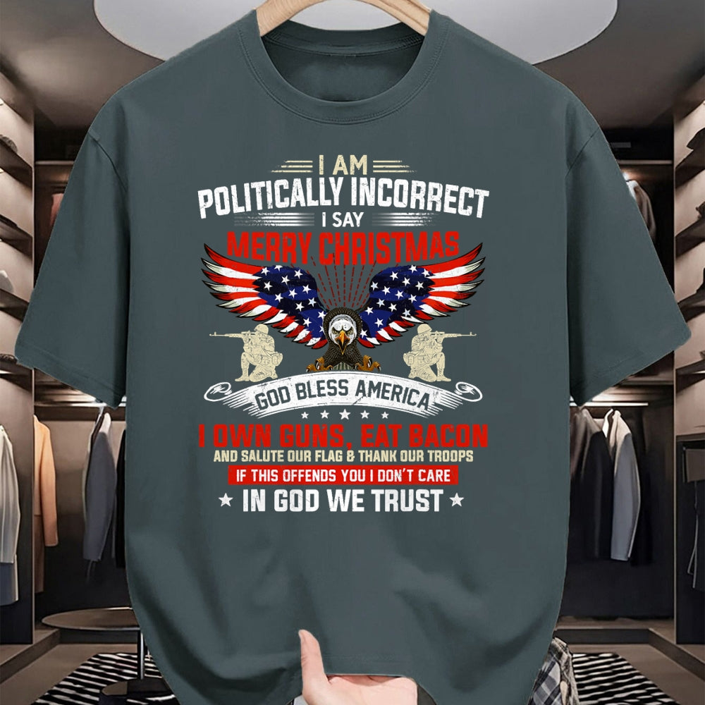 Christian Tee, Christian Faith Unisex T-Shirt/Hoodie/Sweatshirt HLT00 - I Am Politically Incorrect God Bless American Christ Eagle T-Shirt