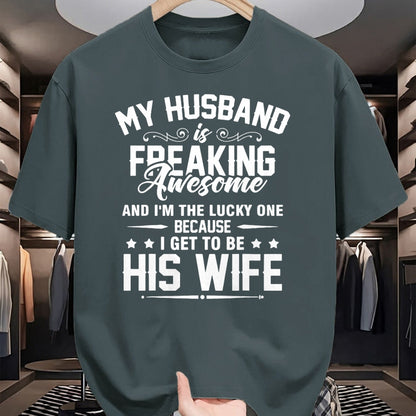 Best Wife Shirt, Wife and Husband Unisex T-Shirt/Hoodie/Sweatshirt HLT00 - Gift for wife T shirt, lucky wife   Lucky Wife, Awesome Life Because My Husband T-Shirt