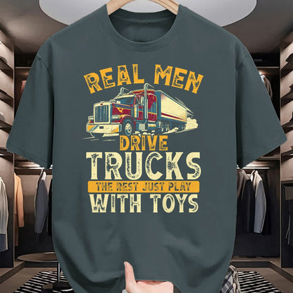 Best Truck Driver Life Shirt, Funny Trucker UnisexT-Shirt/Hoodie/Sweatshirt HLT00 - Real Men Drive Trucks Funny Semi Truck Driver Big Rig T-Shirt