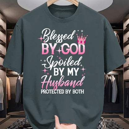 Best Wife Shirt, Wife and Husband Unisex T-Shirt/Hoodie/Sweatshirt HLT00 - Gift for wife T shirt, spoiled wife   Funny Blessed by God Spoiled by My Husband Protected By Both T
