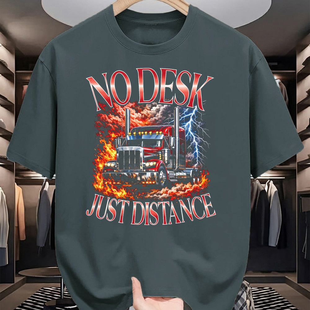 Best Truck Driver Life Shirt, Funny Trucker UnisexT-Shirt/Hoodie/Sweatshirt HLT00 - No Desk Just Distance Truck Driver Long Haul Semi Truck Big T-Shirt
