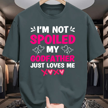 Best Wife Shirt, Wife and Husband Unisex T-Shirt/Hoodie/Sweatshirt HLT00 - I'm Not Spoiled My Godfather Just Loves Me Goddaughter Girls T-Shirt