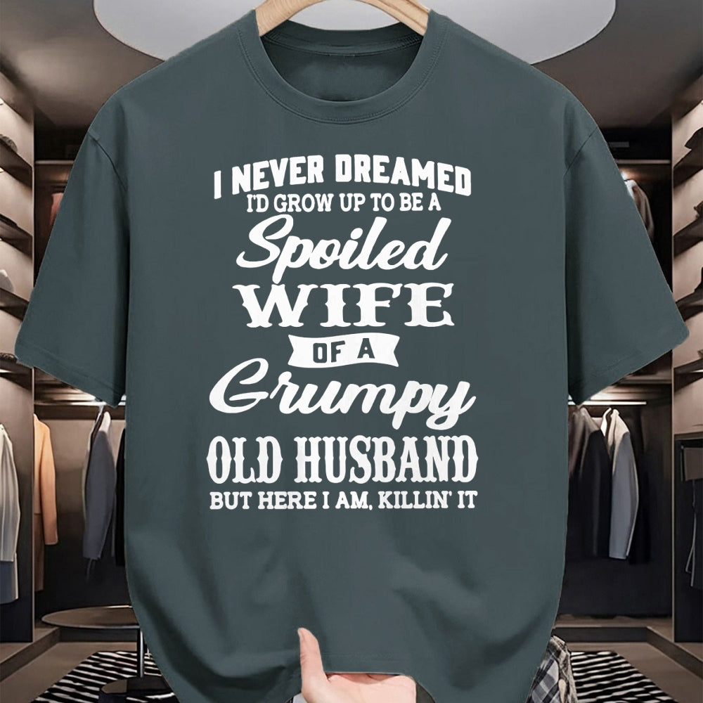 Best Wife Shirt, Wife and Husband Unisex T-Shirt/Hoodie/Sweatshirt HLT00 - Gift for wife T shirt, spoiled wife   I Never Dreamed I'd Grow Up To Be A Spoiled Wife Sweatshirt (1)